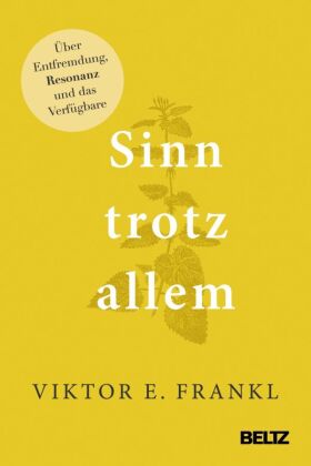 Sinn trotz allem