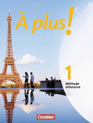 À plus ! Méthode intensive - Band 1