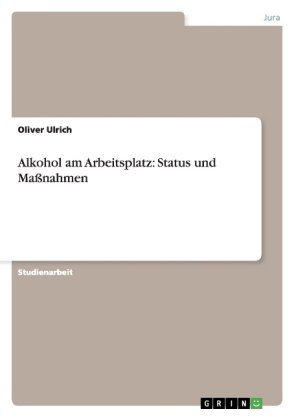 Alkohol am Arbeitsplatz: Status und Maßnahmen