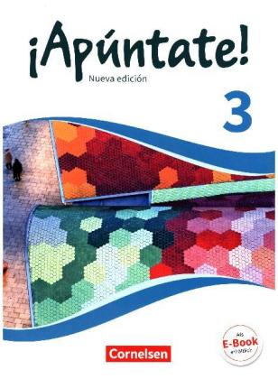 ¡Apúntate! - Spanisch als 2. Fremdsprache - Ausgabe 2016 - Band 3