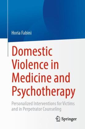 Domestic Violence in Medicine and Psychotherapy