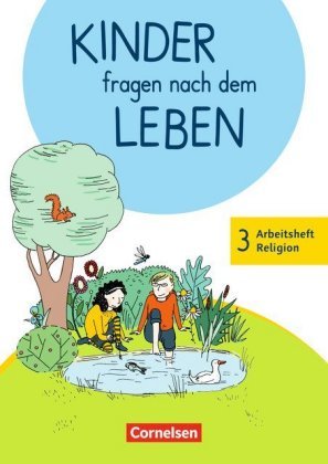 Kinder fragen nach dem Leben - Evangelische Religion - Neuausgabe 2018 - 3. Schuljahr
