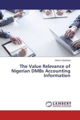 The Value Relevance of Nigerian DMBs Accounting Information