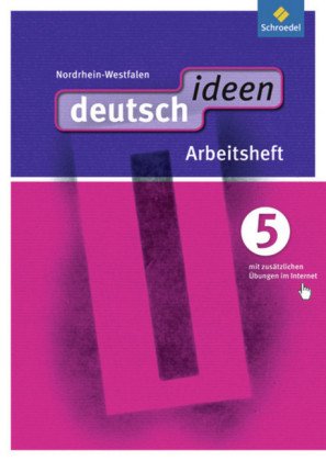 deutsch ideen SI - Ausgabe 2012 Nordrhein-Westfalen, m. 1 Buch, m. 1 Online-Zugang