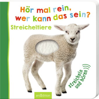 Hör mal rein, wer kann das sein? - Streicheltiere