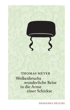 Wolkenbruchs wunderliche Reise in die Arme einer Schickse