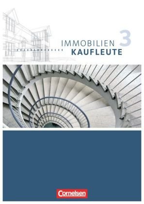 Immobilienkaufleute - Ausgabe 2012 - Band 3: Lernfelder 10-13
