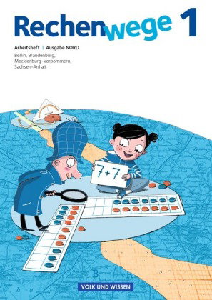 Rechenwege - Nord - Aktuelle Ausgabe - 1. Schuljahr