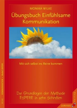 Übungsbuch Einfühlsame Kommunikation