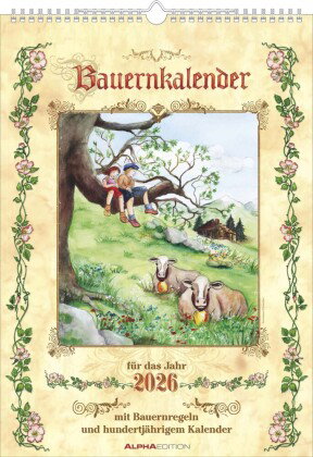 Alpha Edition - Bauernkalender 2026 - Bildkalender 29,7x42 cm - Mit Bauernregeln & 100-jährigem Kale