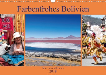 Farbenfrohes Bolivien (Wandkalender 2018 DIN A3 quer)