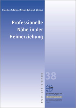Professionelle Nähe in der Heimerziehung