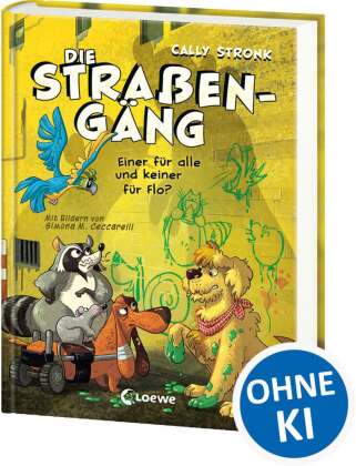 Die Straßengäng (Band 4) - Einer für alle und keiner für Flo?