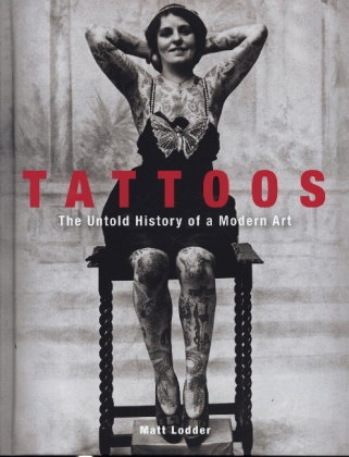Tattoos - The Untold Story of a Modern Art
