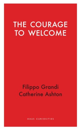 THE COURAGE TO WELCOME
