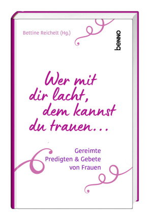Wer mit dir lacht, dem kannst du trauen ...