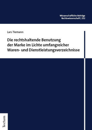 Die rechtshaltende Benutzung der Marke im Lichte umfangreicher Waren- und Dienstleistungsverzeichnis