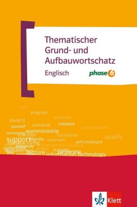 Thematischer Grund- und Aufbauwortschatz Englisch mit phase6, m. 1 Beilage