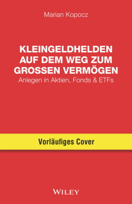 Kleingeldhelden auf dem Weg zum großen Vermögen