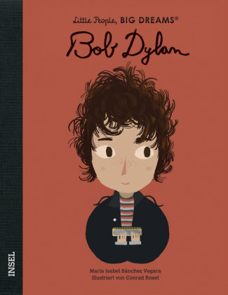 Bob Dylan - Little People, BIG DREAMS (Deutsche Ausgabe)