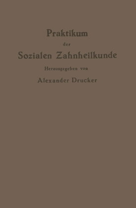Praktikum der Sozialen Zahnheilkunde