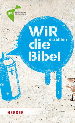 Wir erzählen die Bibel