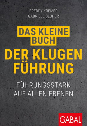 Das kleine Buch der klugen Führung