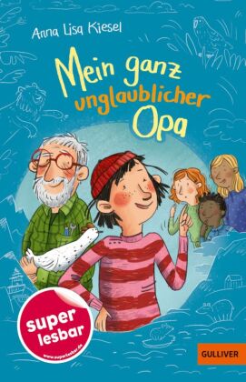 Mein ganz unglaublicher Opa