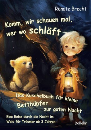 Komm, wir schauen mal, wer wo schläft - Das Kuschelbuch für kleine Betthüpfer zur guten Nacht - Eine