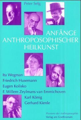 Anfänge anthroposophischer Heilkunst