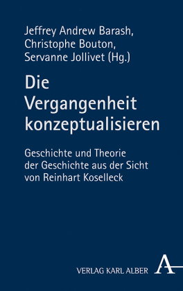 Die Vergangenheit im Begriff
