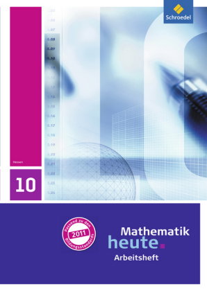 Mathematik heute - Ausgabe 2011 für Hessen