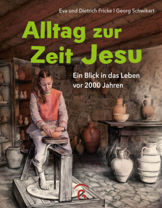 Alltag zur Zeit Jesu
