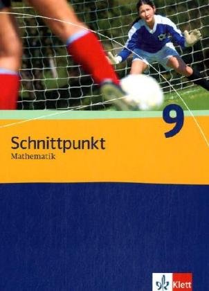 Schnittpunkt Mathematik 9. Ausgabe Schleswig-Holstein, Hessen, Berlin Mittleres Niveau