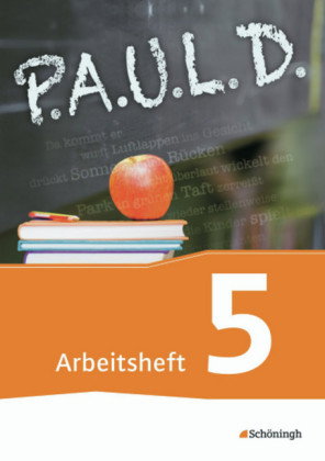 P.A.U.L. D. - Persönliches Arbeits- und Lesebuch Deutsch - Für Gymnasien und Gesamtschulen - Bisheri