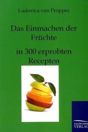 Das Einmachen der Früchte