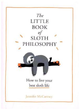 The Little Book of Sloth Philosophy