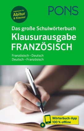 PONS Das große Schulwörterbuch Klausurausgabe Französisch, m. Buch, m. Online-Zugang