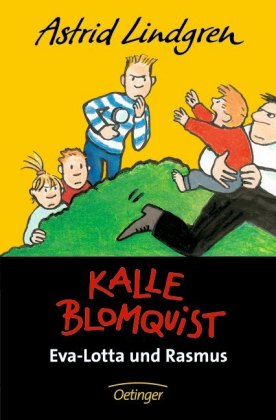 Kalle Blomquist 3. Eva-Lotta und Rasmus