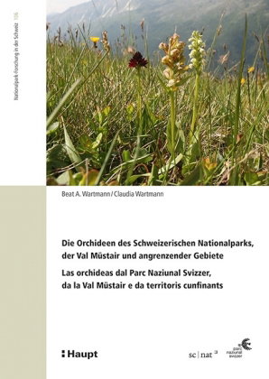 Die Orchideen des Schweizerischen Nationalparks, der Val Müstair und angrenzender Gebiete / Las orch