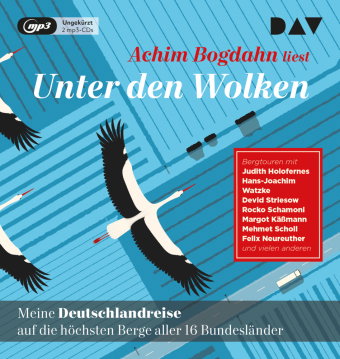 Unter den Wolken. Meine Deutschlandreise auf die höchsten Berge aller 16 Bundesländer, 2 Audio-CD, 2