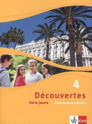 Découvertes. Série jaune (ab Klasse 6). Ausgabe ab 2012 - Grammatisches Beiheft. Bd.4