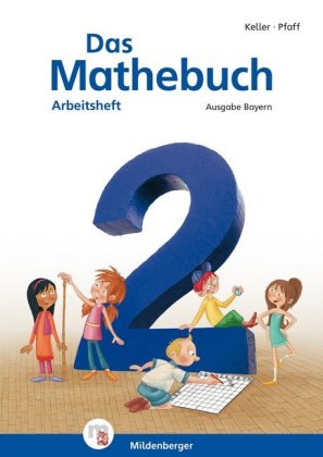Das Mathebuch 2 - Arbeitsheft - Ausgabe Bayern