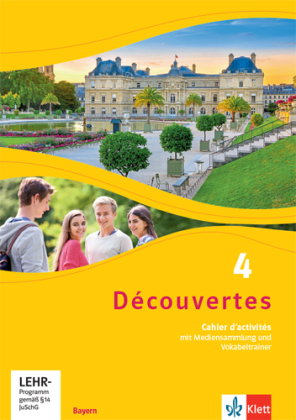 Découvertes 4. Ausgabe Bayern, m. 1 Beilage. Bd.4