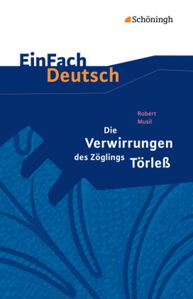 Robert Musil: Die Verwirrungen des Zöglings Törleß
