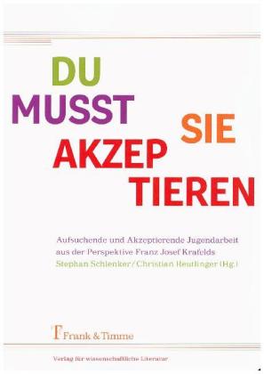 Du musst sie akzeptieren