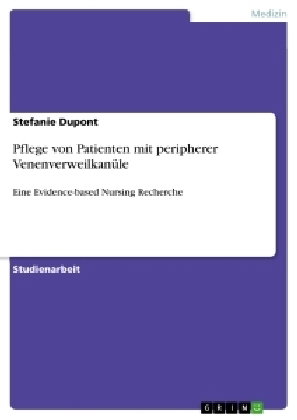 Pflege von Patienten mit peripherer Venenverweilkanüle