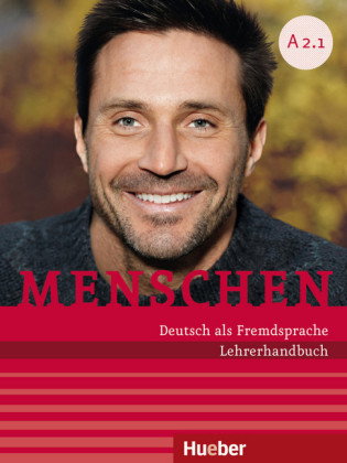 Menschen - Deutsch als Fremdsprache. Menschen A2.1. Lehrerhandbuch