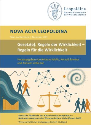 Gesetz(e): Regeln der Wirklichkeit - Regeln für die Wirklichkeit