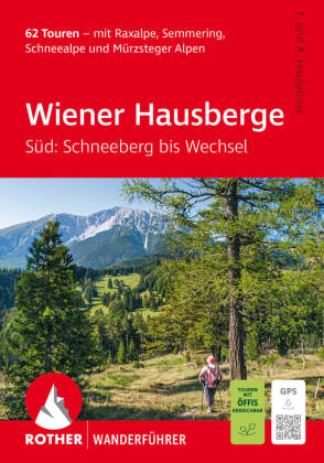 ROTHER Wanderführer Wiener Hausberge - Süd: Schneeberg bis Wechsel